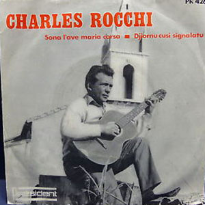 U 16 di maghju 1920 nasce Carlu Rocchi U 16 di maghju 1920 nasce Carlu Rocchi